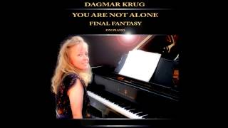 Final Fantasy IX - You Are Not Alone on Piano