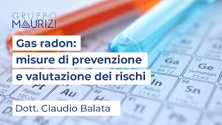 Gas radon: misure di prevenzione e valutazione dei rischi