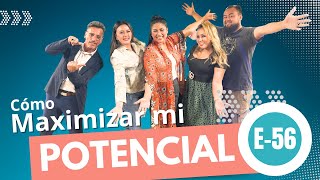 El SECRETO para Maximizar tu potencial EP 56