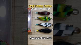 DUSHMAN FROG 17G BABJI FISHING TACKLES MUMBAI 9326865679 #fishing #tackleshop  #angler #fishinglife