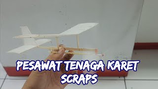 Tes Terbang dan Pembuatan Pesawat Tenaga Karet Indoor Scraps | sarjana mipa #aeromodelling