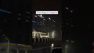 Dizzling in Gurgaon #love #sadsong