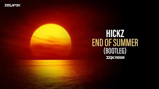 [DQXFREE009] Hickz - End Of Summer (Bootleg)