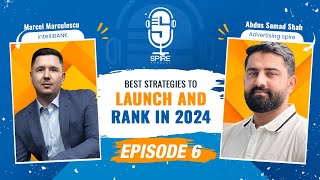 Spire Podcast EP6 | Best Strategies to Launch and Rank Product on Amazon in 2024 | Marcel Marculescu