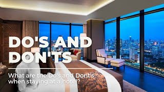 What Are the Do's and Don'ts in a Hotel?