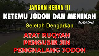 KUASA ALLAH !!! KETEMU JODOH DAN MENIKAH, DENGAN WASILAH AYAT RUQYAH SIHIR JODOH INI