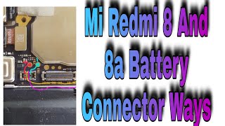 Mi Redmi 8 Battery Ways.Mi Redmi 8a Battery Connector Jumper Solution @bajrangmobileakot