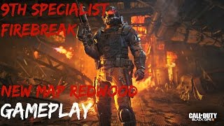 Call of Duty Black Ops 3//9th specialist Firebreak and new map redwood Gameplay 1080p