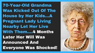 70-Year-Old Grandma Was Kicked Out Of The House by Her Kids...A Pregnant Lady Living Nearby Let..