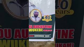 Mr Chinedu Augustine  Chukwukebe will  been committed to mother earth, Ifite Village, Aguluzigbo.