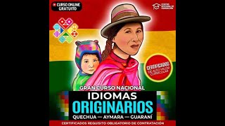 GRAN CURSO NACIONAL IDIOMAS ORIGINARIOS QUECHUA —AYMARA Y GUARANÍ DÍA 1