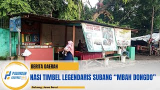 Nasi Timbel Legendaris Subang “Mbah Dongdo”