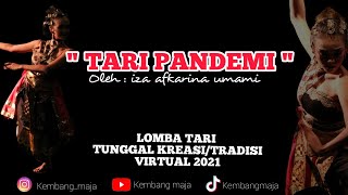 TARI PANDEMI, Oleh : iza afkarina imami