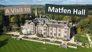 #153 A Visit to Matfen Hall 🏴󠁧󠁢󠁥󠁮󠁧󠁿