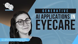 Generative AI Applications In Eyecare With Keri Sculland