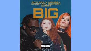 Big (With Rita Ora X IMANBEK) Ft GUNNA