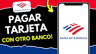 Cómo Pagar Mi Tarjeta de Crédito Bank of America con Otro Banco 2024 (¡en 2 minutos!)