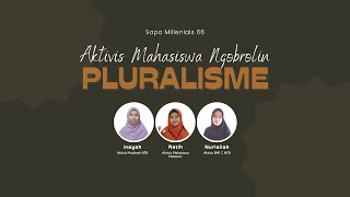 SAPA MILLENIALS #66 | Aktivis Mahasiswa Ngobrolin Pluralisme