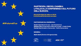 "Partecipa, decidi, cambia. L’Italia e la conferenza sul Futuro dell’Europa".