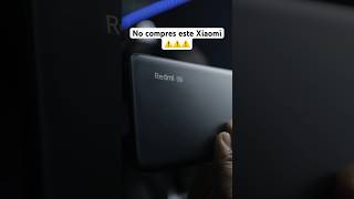 No compres este Xiaomi ⚠️