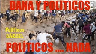 “ D A N A “Y  “ POLÍTICOS “ ‼️.                               “ POLÍTICOS “ Y “ N A D A “ ‼️