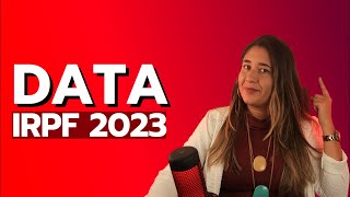 DATA DE ENTREGA DO IMPOSTO DE RENDA 2023