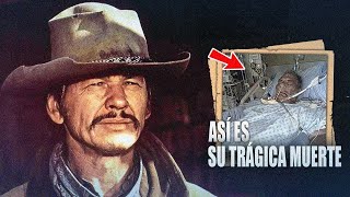 Asi MURIO el legendario ACTOR de HOLLYWOOD CHARLES BRONSON