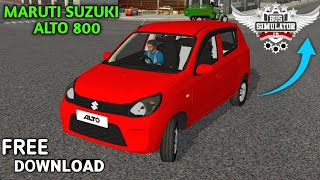 MARUTI SUZUKI ALTO 800 2022 FOR BUS SIMULATOR INDONESIA BUSSID FREE DOWNLOAD