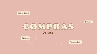 COMPRAS DO MÊS JULHO 2023 - CARNES, BISCOITOS...... PROMOÇÕES