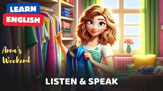 Anna's Weekend | Improve Your English | English Listening Skills - Speaking Skills | Daily Life