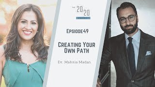 Episode 49 - Dr. Mahnia Madan