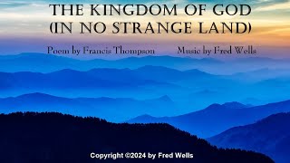 The Kingdom of God (In No Strange Land)