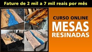 CURSO COMPLETO DE MESAS RESINADAS - COM CERTIFICADO DA  CONNECT TREINAMENTOS - VEJA AQUI!!!