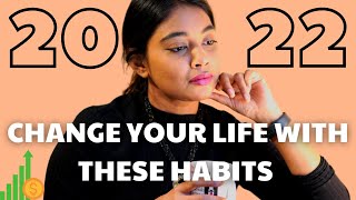 5 Habits to change your life in 2022