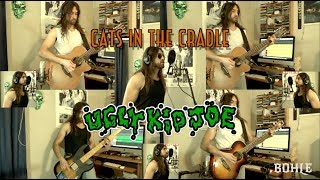 Cats in the Cradle -  Ugly Kid Joe cover by Bohle