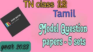 TN class 12|  Tamil Model  question papers | 5 sets| Saromaths