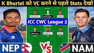 NEP vs NAM Dream11 Prediction | NEP vs NAM Dream11 Team | nep vs nam today cwc league 2 odi match |