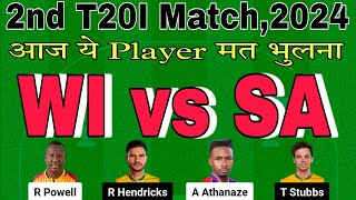 wi vs sa dream11 prediction today match.wi vs sa 2nd t20.west indies vs south africa.sa vs wi t20