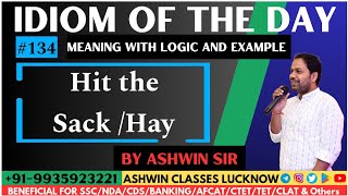 #134 "Hit the Sack/Hay" | Idiom of the Day | Meaning | Origin | Examples | Ashwin Sir