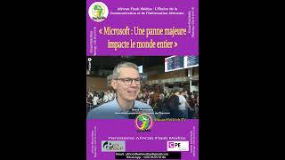 Microsoft : Une panne majeure impacte le monde entier -