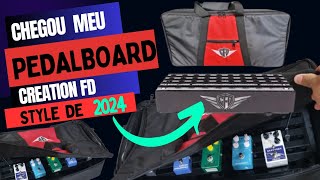 Pedalboard 2024 // unboxing CREATION FD STYLE chegou😍🎸