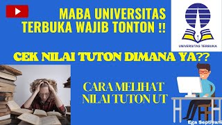 CARA MELIHAT NILAI TUTON UT - elearning.ut.ac.id #universitasterbuka #openuniversity #tutonut