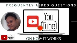 FAQ on how YouTube works.