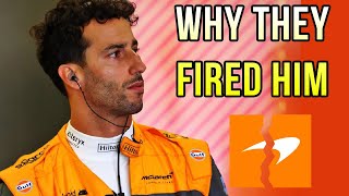 Why McLaren fired Daniel Ricciardo