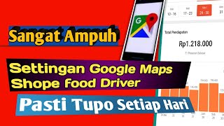 AMPUH,, CARA SETTING GOOGLE MAPS SHOPE FOOD AGAR GACOR SETIAP HARI