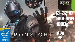 Ironsight Ultra Benchmark | i3-3240 | GTX 750 Ti | 8GB RAM PC HD | 1080p