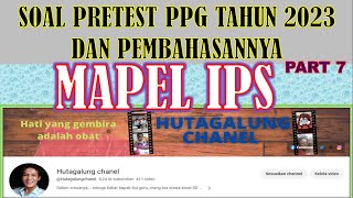 SOAL PRETEST PPG TAHUN 2023 " KHUSUS GURU  IPS " PART 7