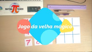 Jogo da Velha mágico