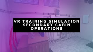 Virtual Training Simulation for Secondary Cabin Operations - AnotheReality