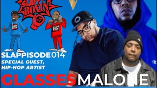 GLA$$ES MALONE on how he picks producers to come up with the SLAPPZ!!!!